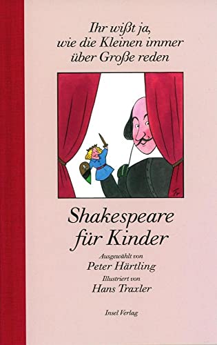 »Ihr wißt ja, wie die Kleinen immer über Große reden«: Shakespeare für Kinder